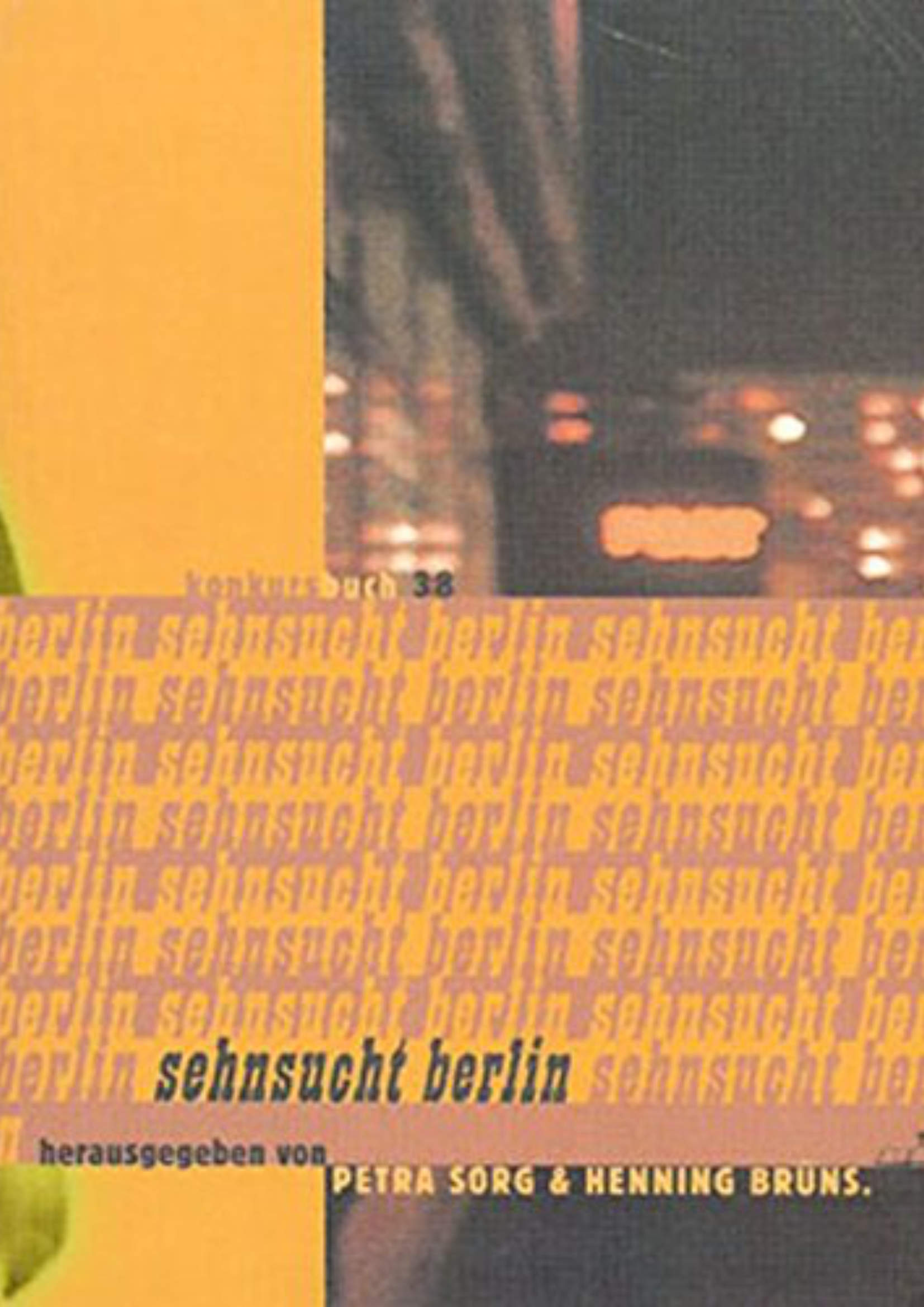 Konkursbuch 38: Sehnsucht Berlin